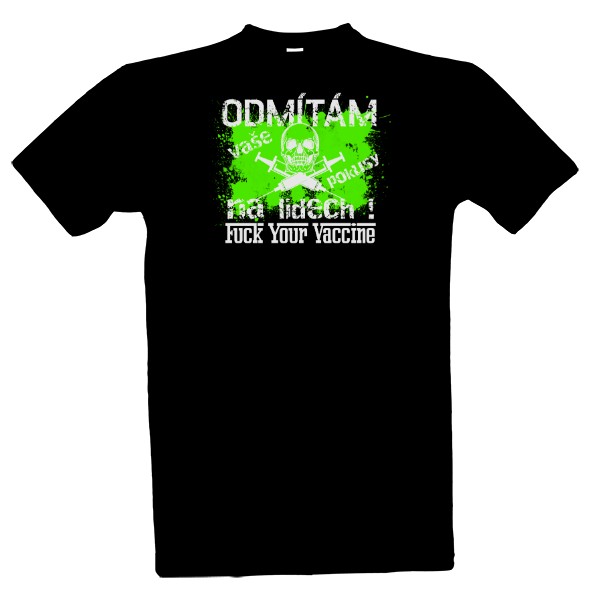 Odmítám vakcínu-fuck your vaccine
