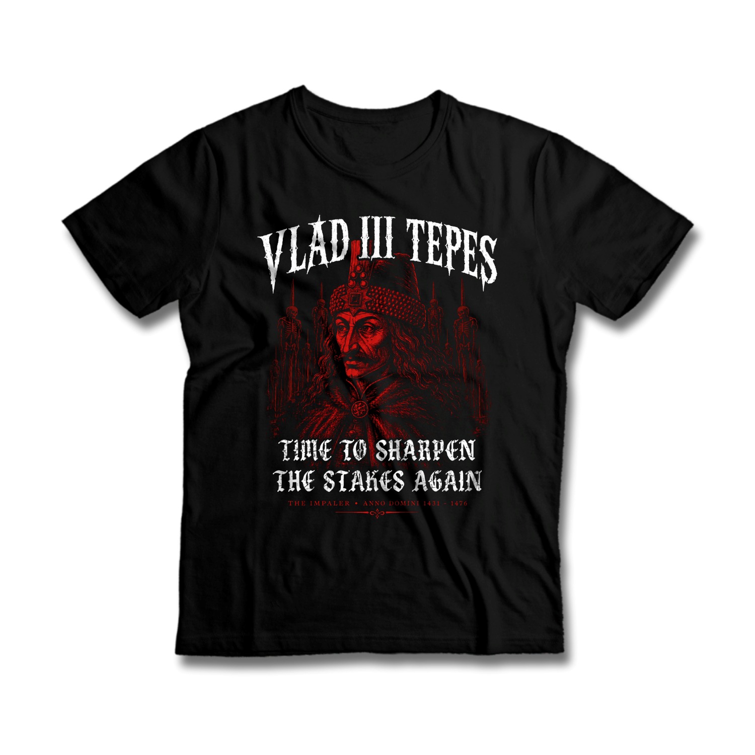 Tričko s potiskem Vlad III Tepes-Time to Sharpen the Stakes Again